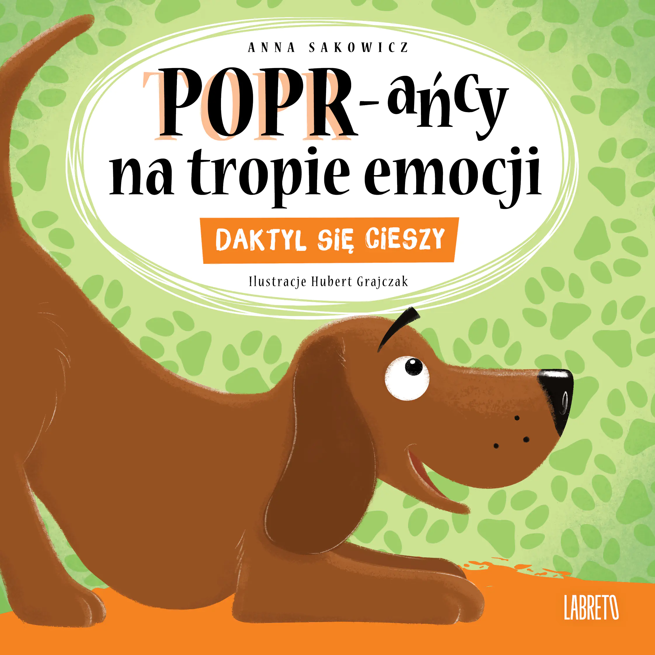Książka - Daktyl się cieszy. POPR-ańcy na tropie emocji