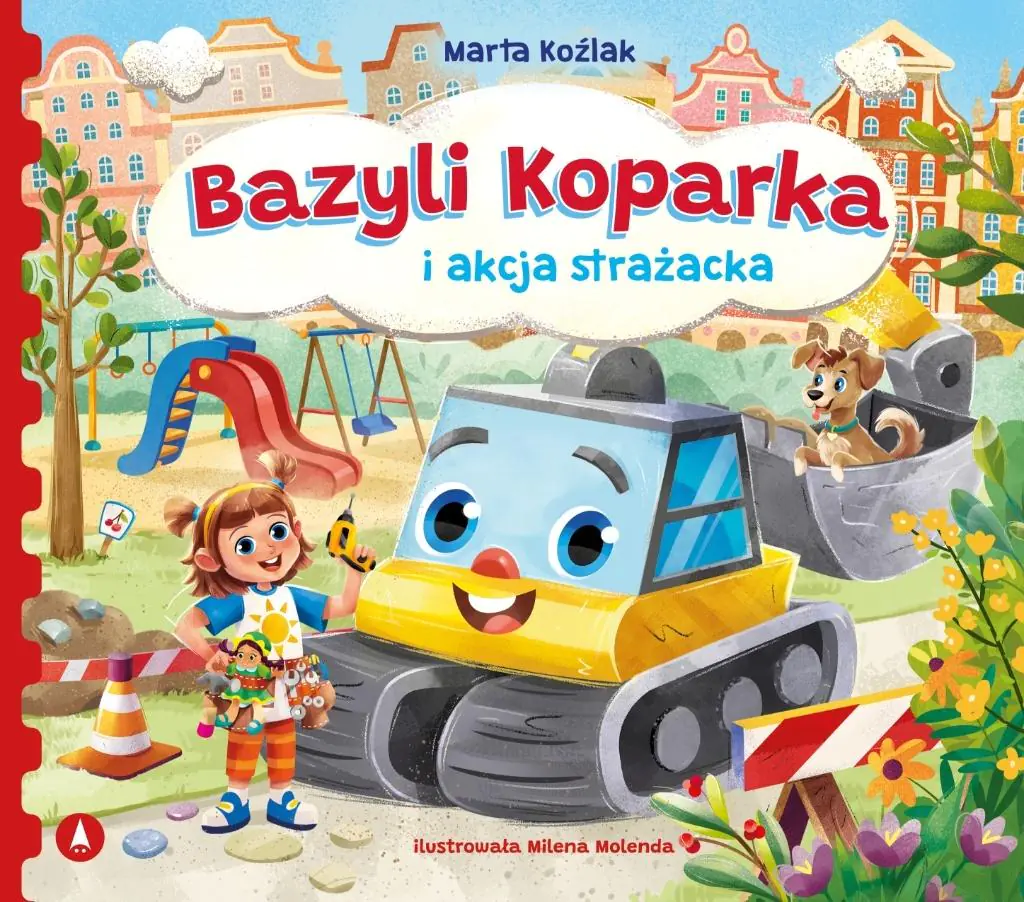 Książka - Bazyli Koparka i akcja strażacka