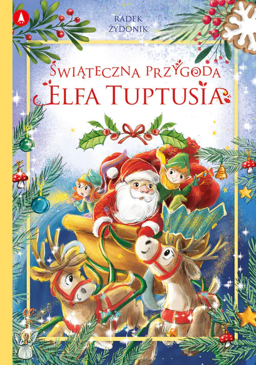 Książka - Świąteczna przygoda elfa Tuptusia