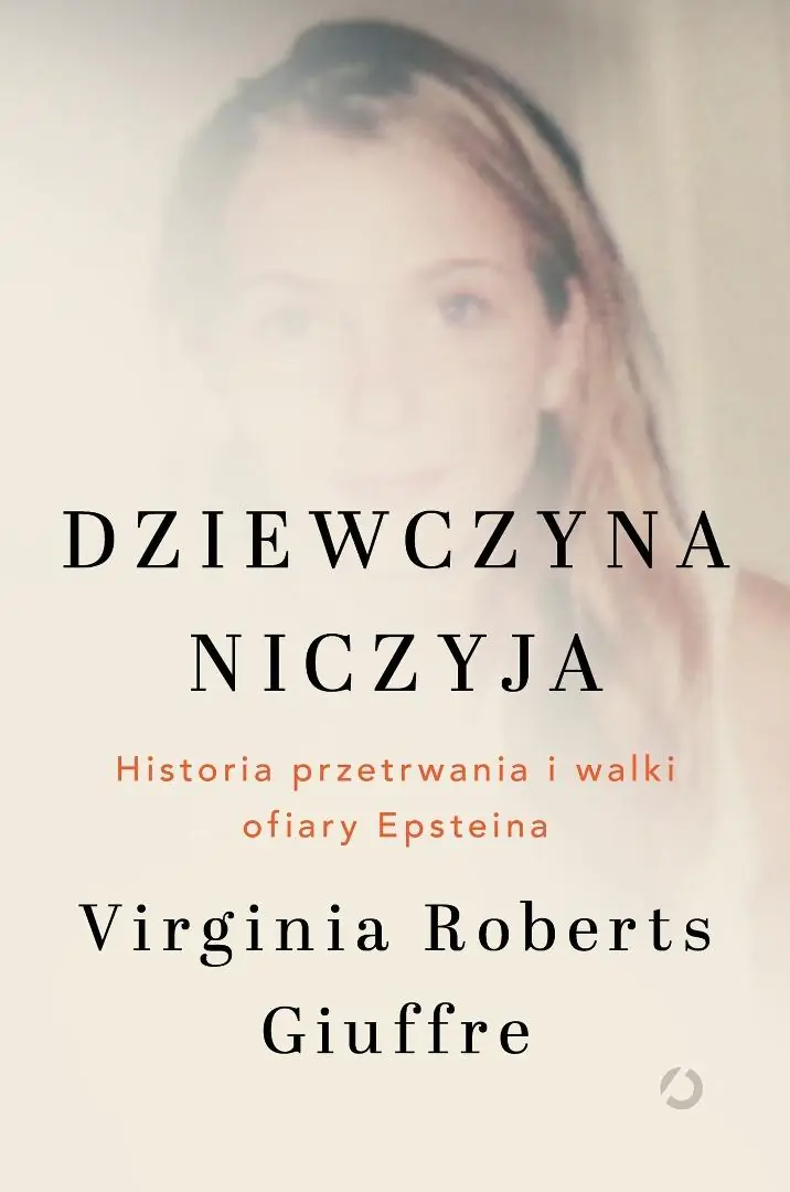 Książka - Dziewczyna niczyja. Historia przetrwania i walki ofiary Epsteina