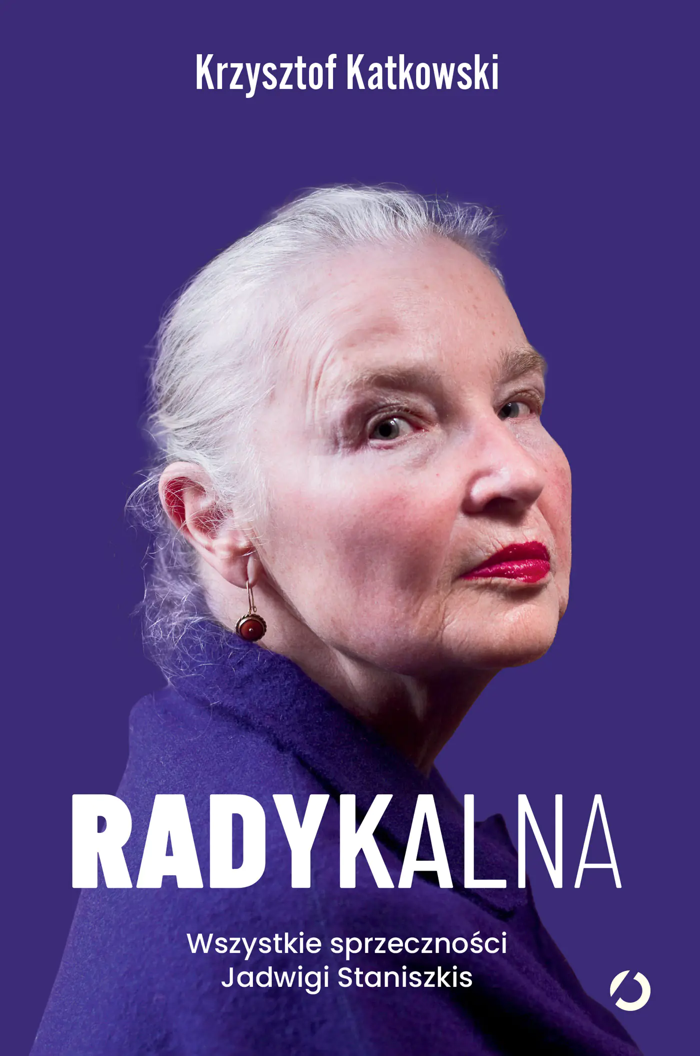 Książka - Radykalna. Wszystkie sprzeczności Jadwigi Staniszkis