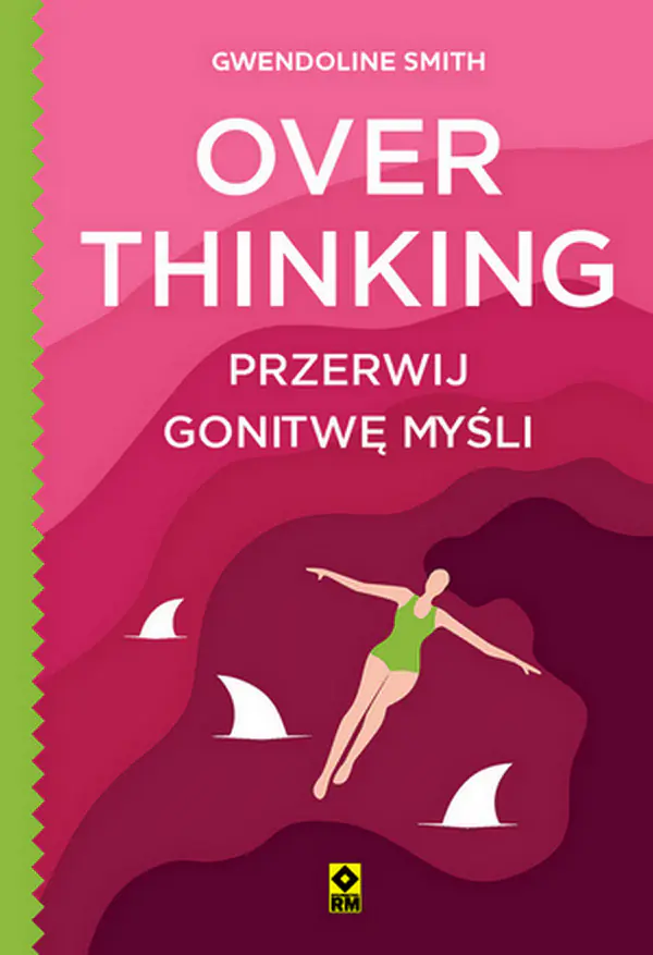 Książka - Overthinking. Przerwij gonitwę myśli