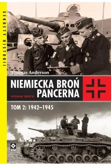 Książka - Niemiecka broń pancerna. Tom 2: 1942-1945