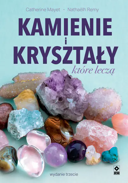 Książka - Kamienie i kryształy które leczą