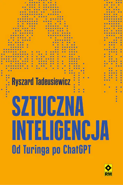 Książka - Sztuczna inteligencja Od Turinga po ChatGPT