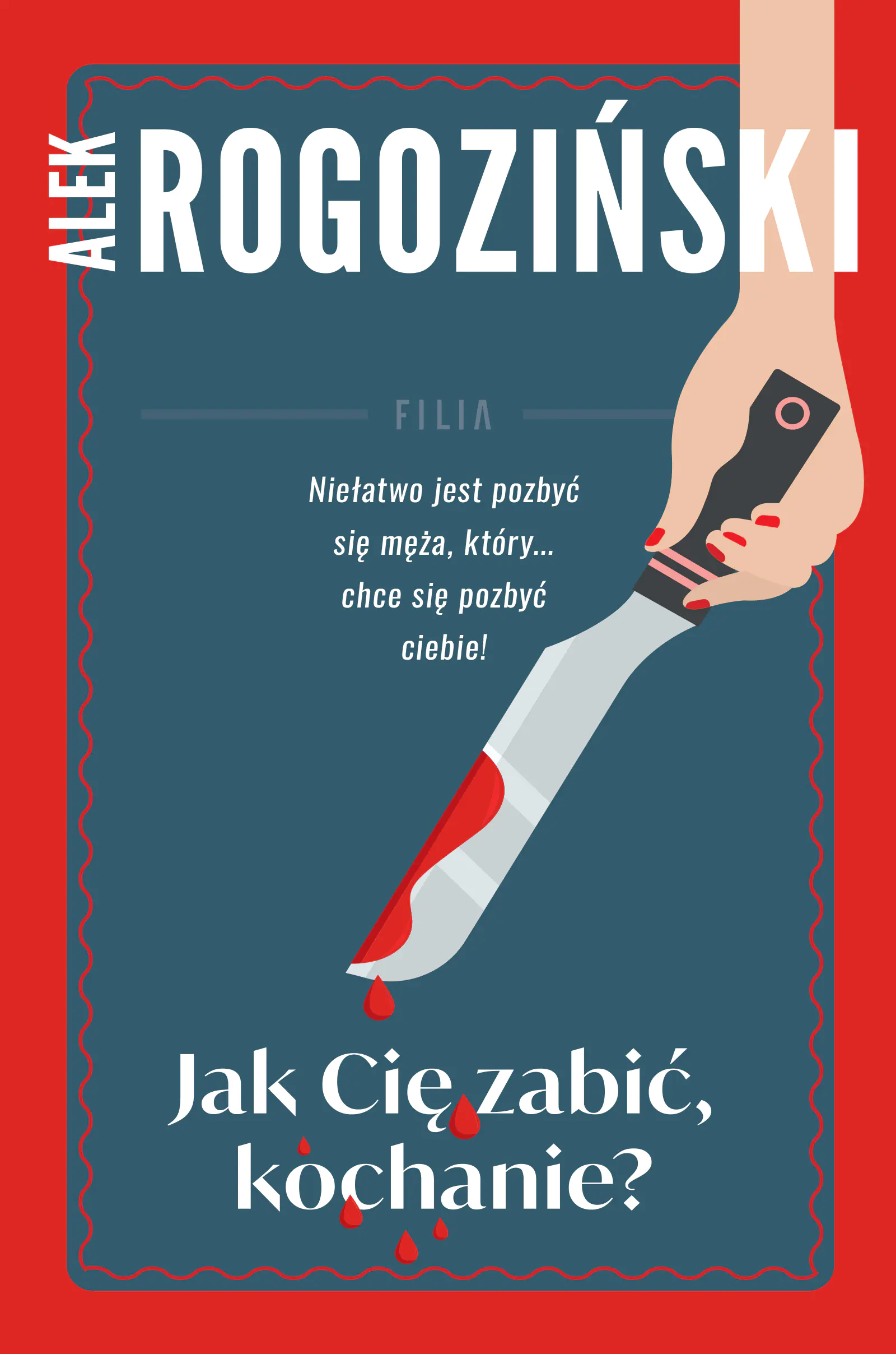 Książka - Jak Cię zabić kochanie (barwione brzegi)