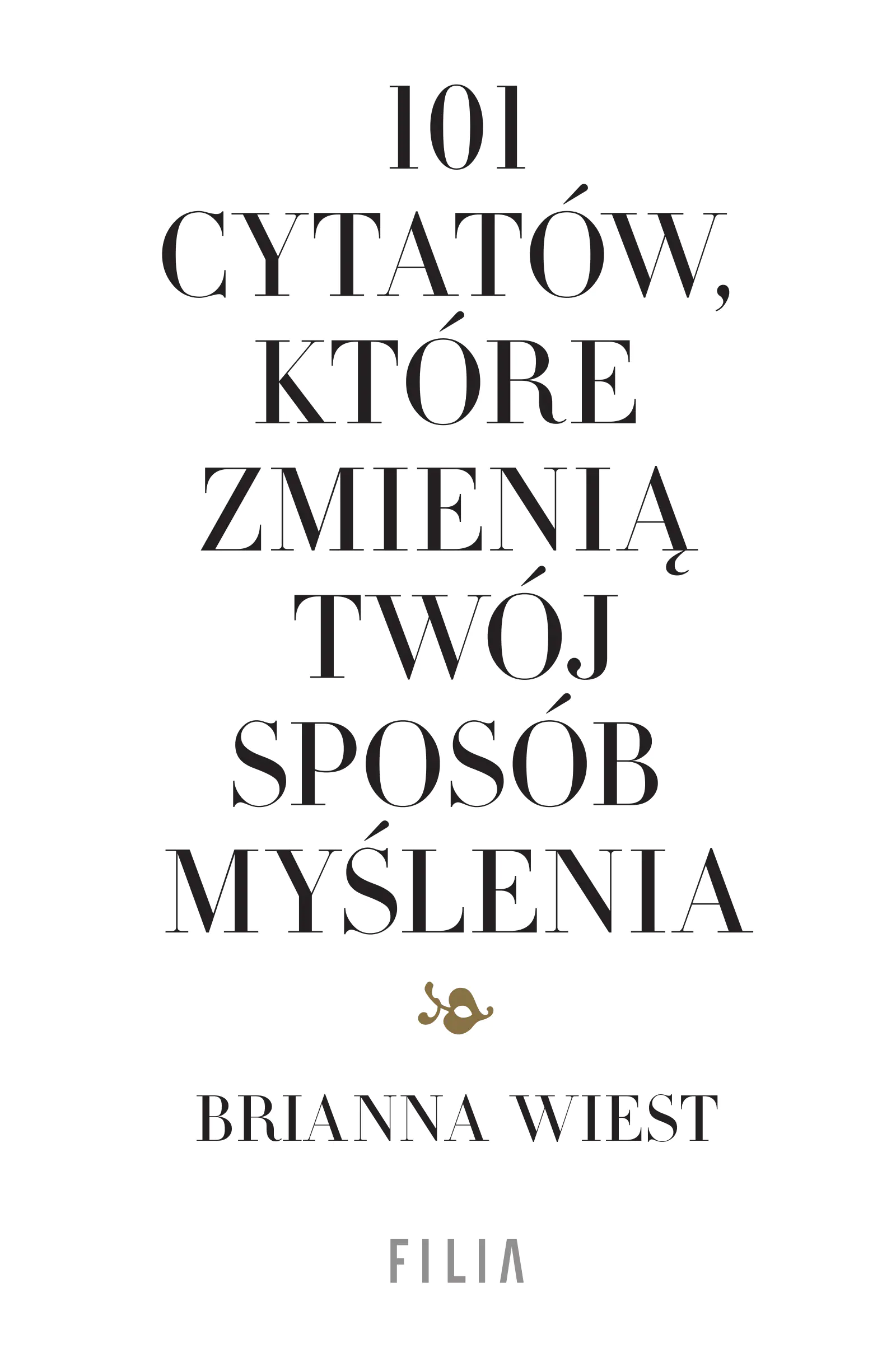Książka - 101 cytatów, które zmienią twój sposób myślenia