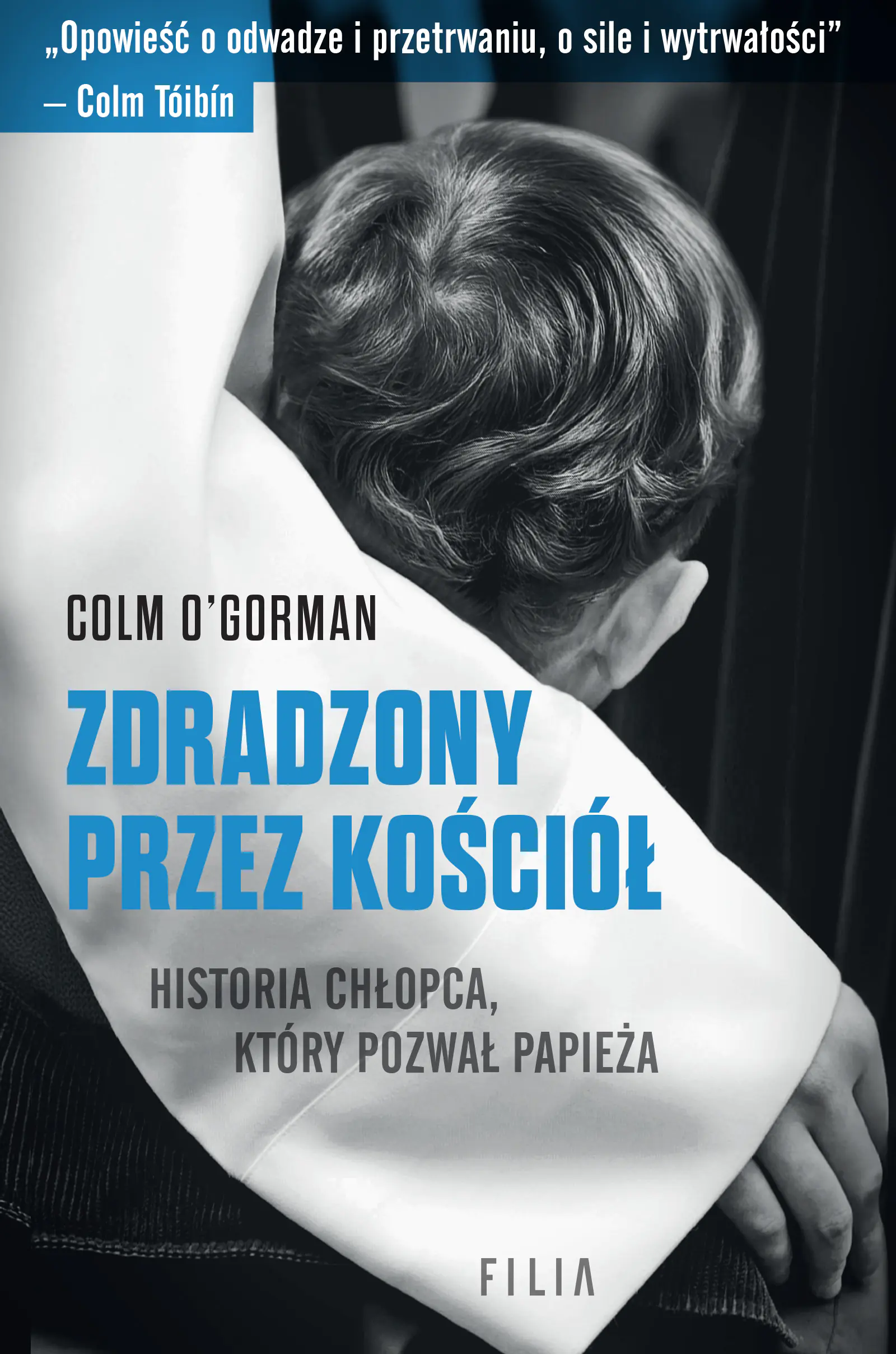 Książka - Zdradzony przez Kościół. Historia chłopca, który pozwał papieża