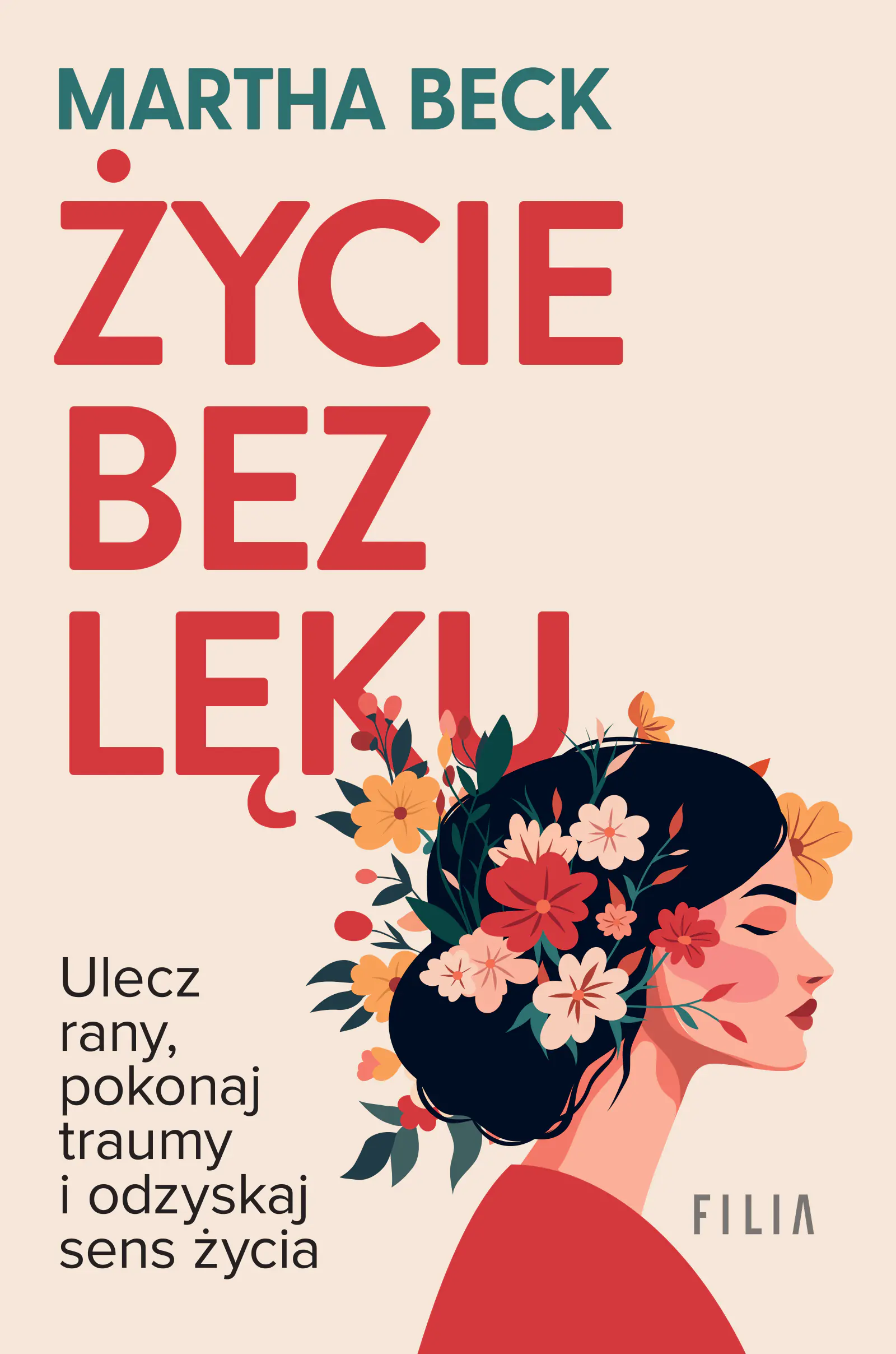 Książka - Życie bez lęku. Ulecz rany, poznaj siebie..