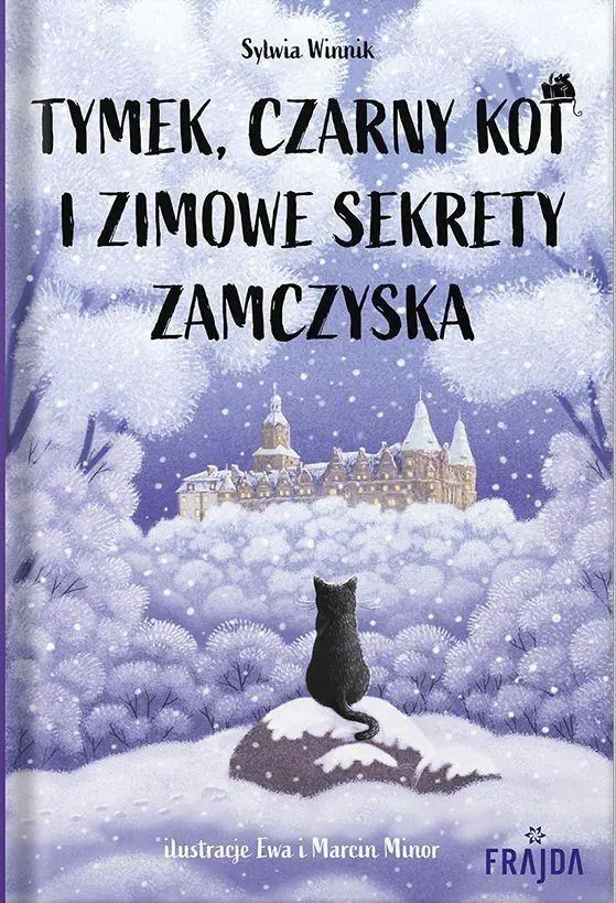 Książka - Tymek, Czarny Kot i zimowe sekrety zamczyska