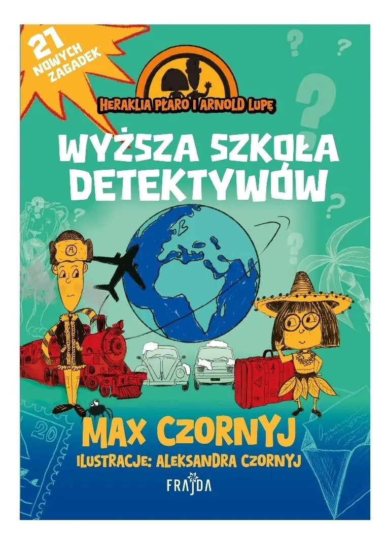 Książka - Heraklia Płaro i Arnold Lupę. Wyższa szkoła detektywów