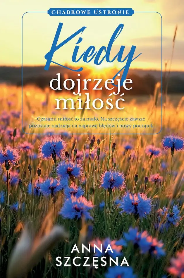 Książka - Kiedy Dojrzeje Miłość