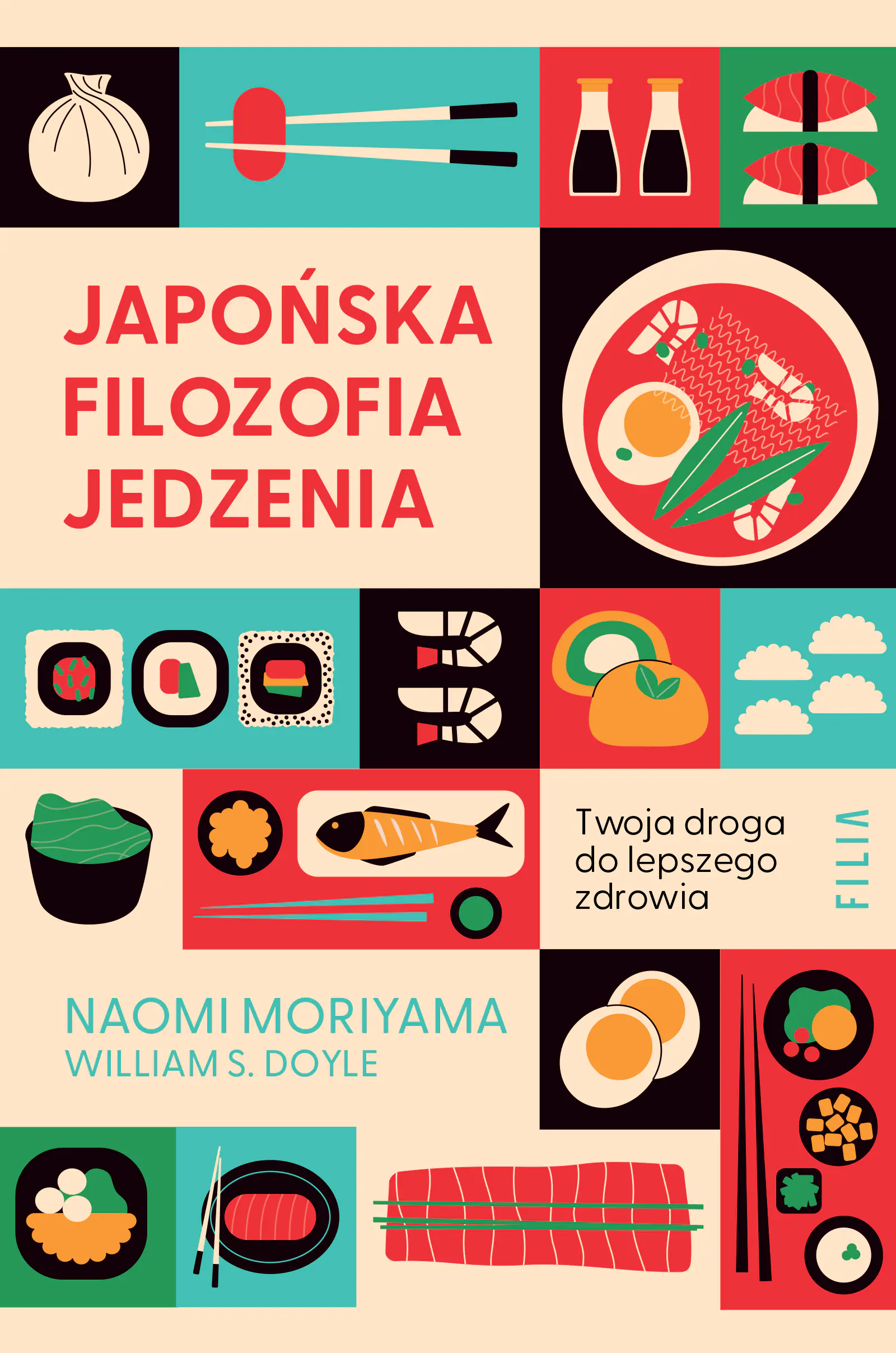 Książka - Japońska filozofia jedzenia. Twoja droga do lepszego zdrowia