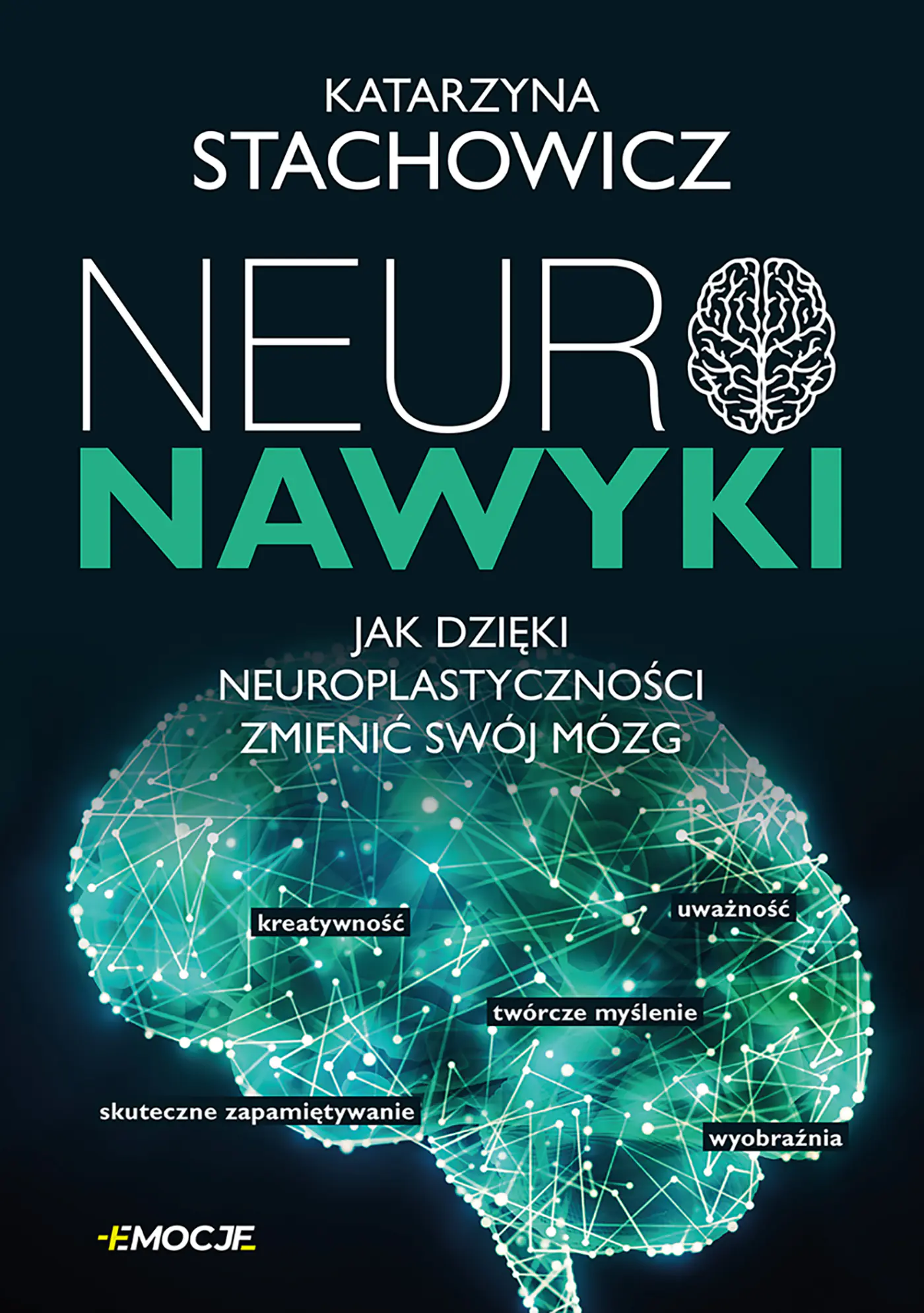 Książka - Neuronawyki. Jak dzięki neuroplastyczności zmienić swój mózg