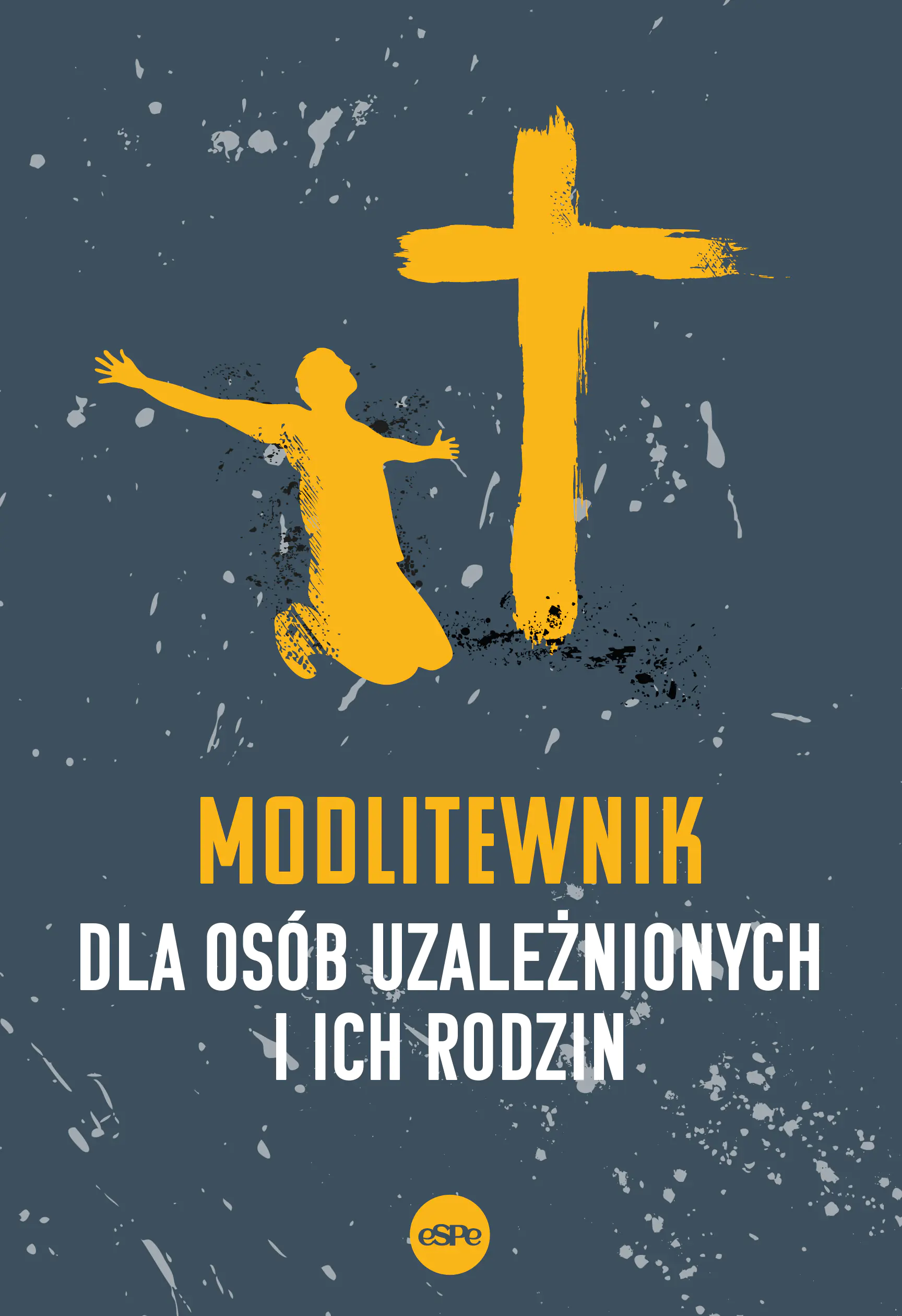 Książka - Modlitewnik dla osób uzależnionych i ich rodzin