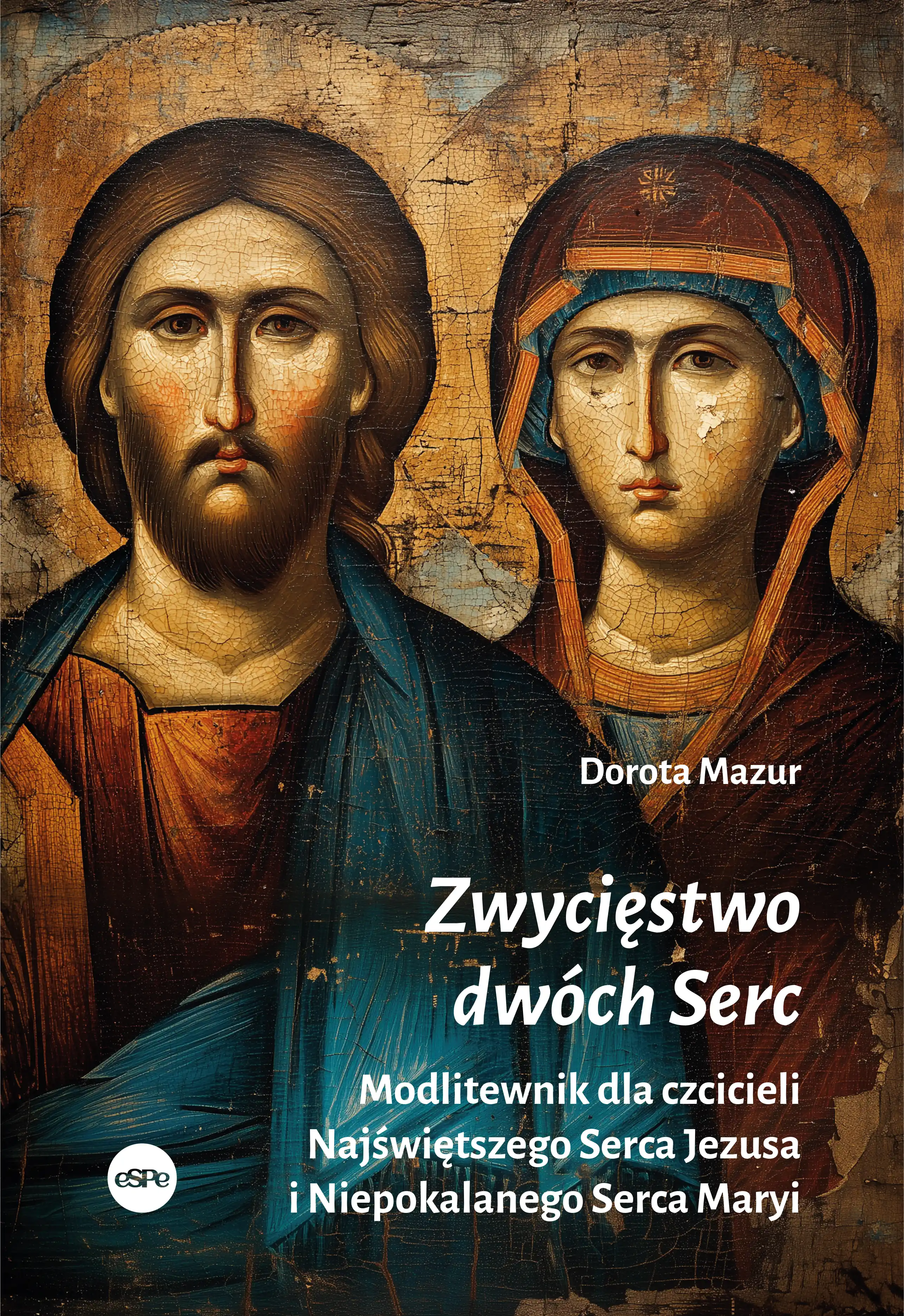 Książka - Zwycięstwo dwóch Serc. Modlitewnik dla czcicieli Najświętszego Serca Jezusa i Niepokalanego Serca Maryi