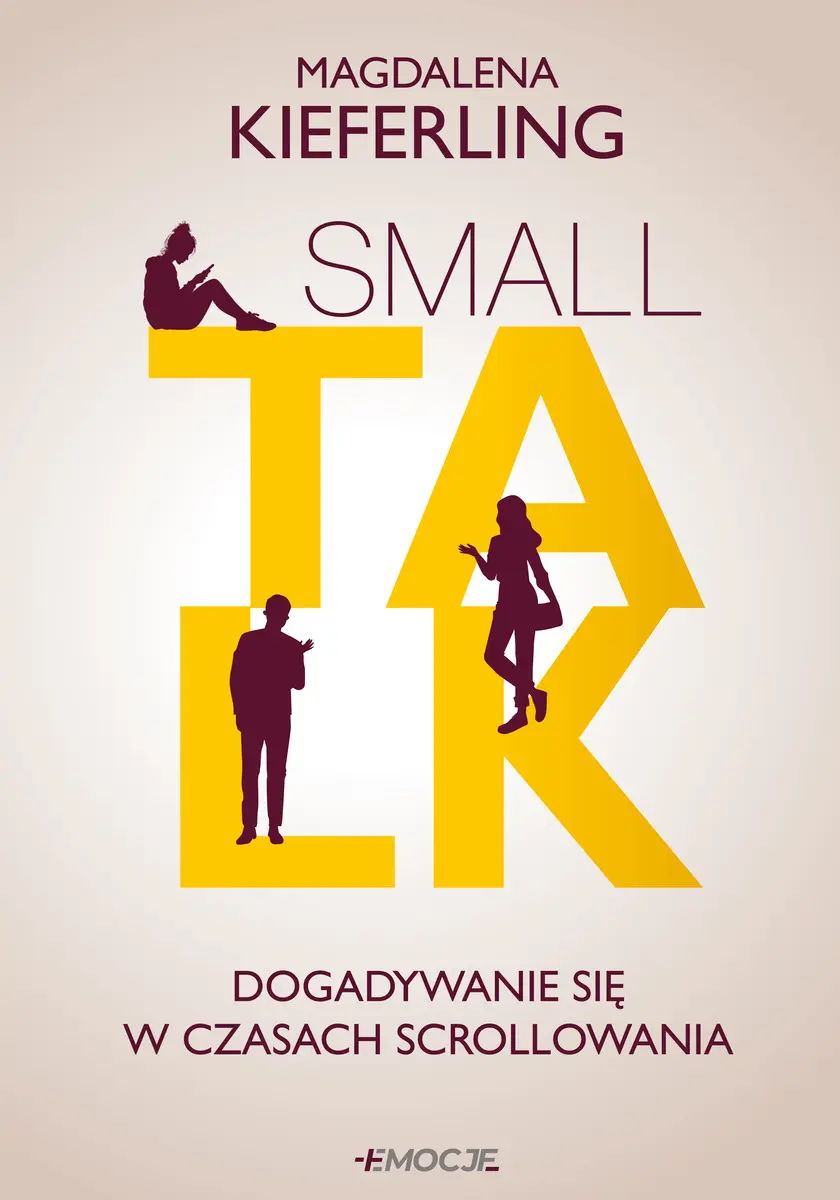 Książka - Small talk. Dogadywanie się w czasach scrollowania