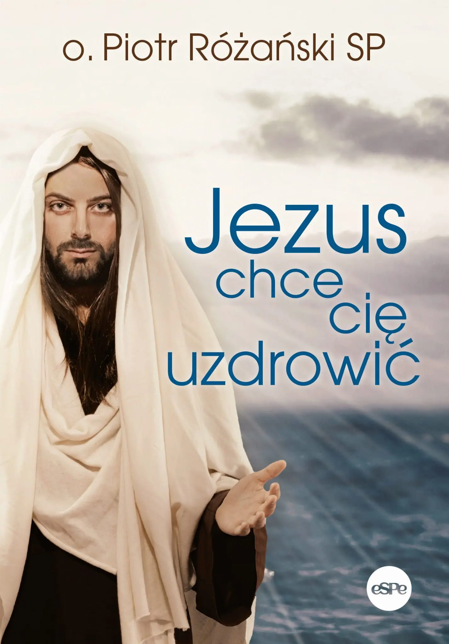 Książka - Jezus chce cię uzdrowić