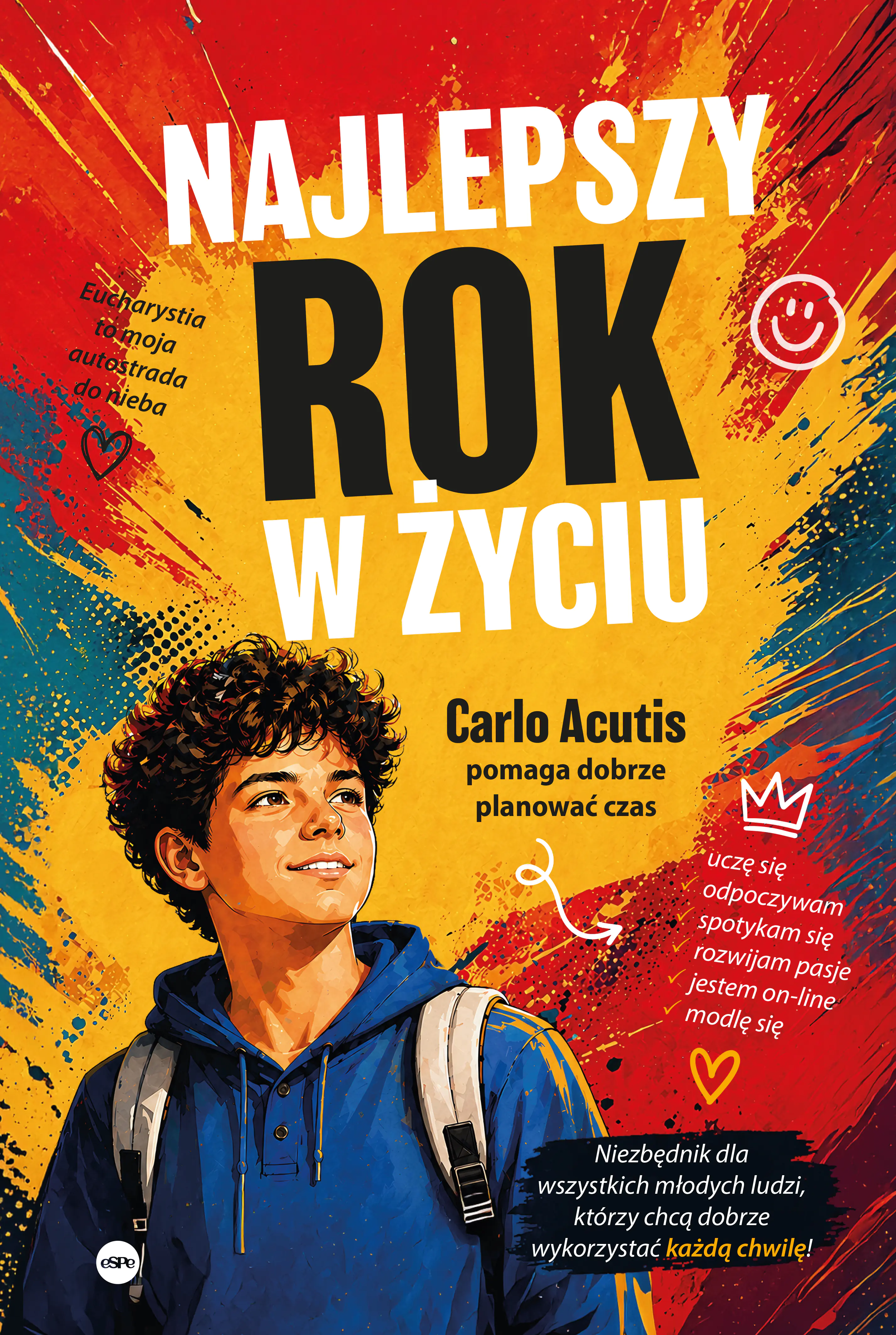 Książka - Najlepszy rok w życiu. Carlo Acutis pomaga dobrze planować czas