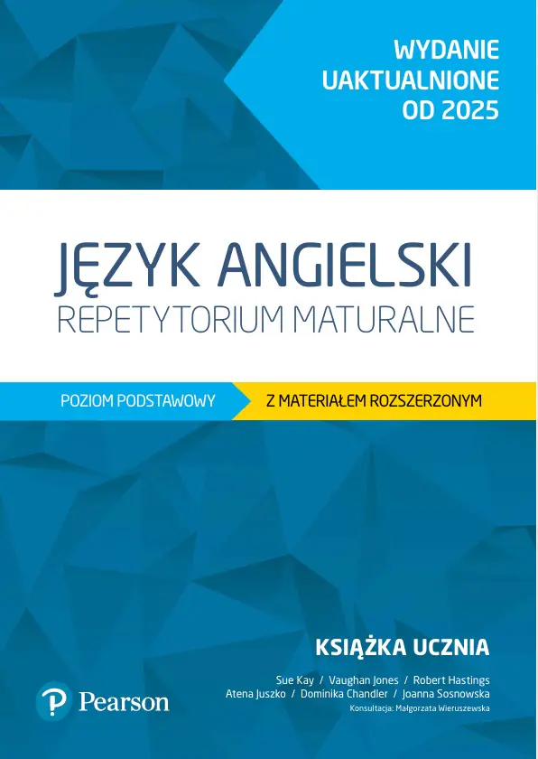 Książka - Język angielski. Repetytorium maturalne. Poziom podstawowy z materiałem rozszerzonym. Wydanie uaktualnione od 2025. Podręcznik z kodem do eDesku + Arkusze maturalne
