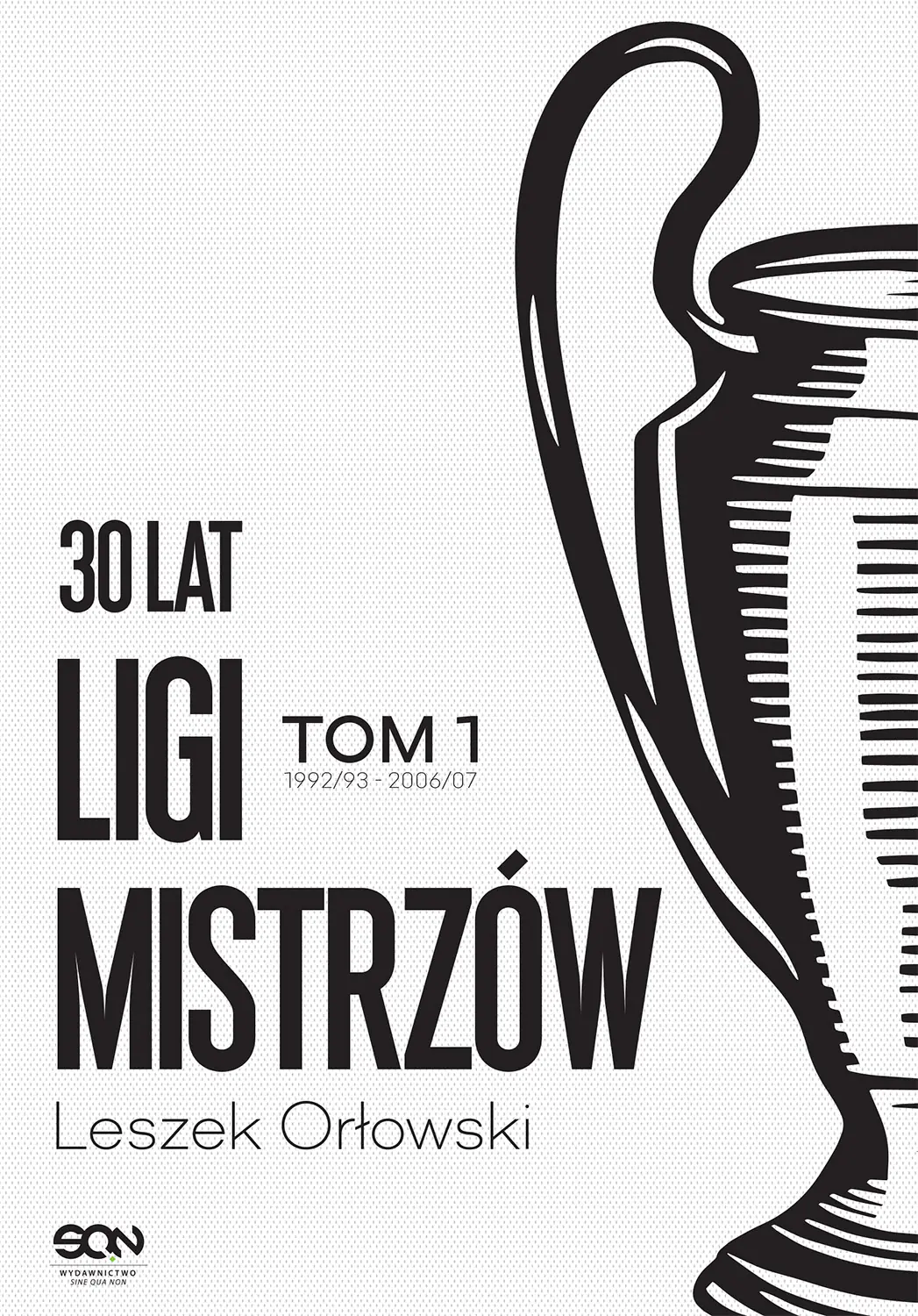 Książka - 30 lat Ligi Mistrzów. Tom 1