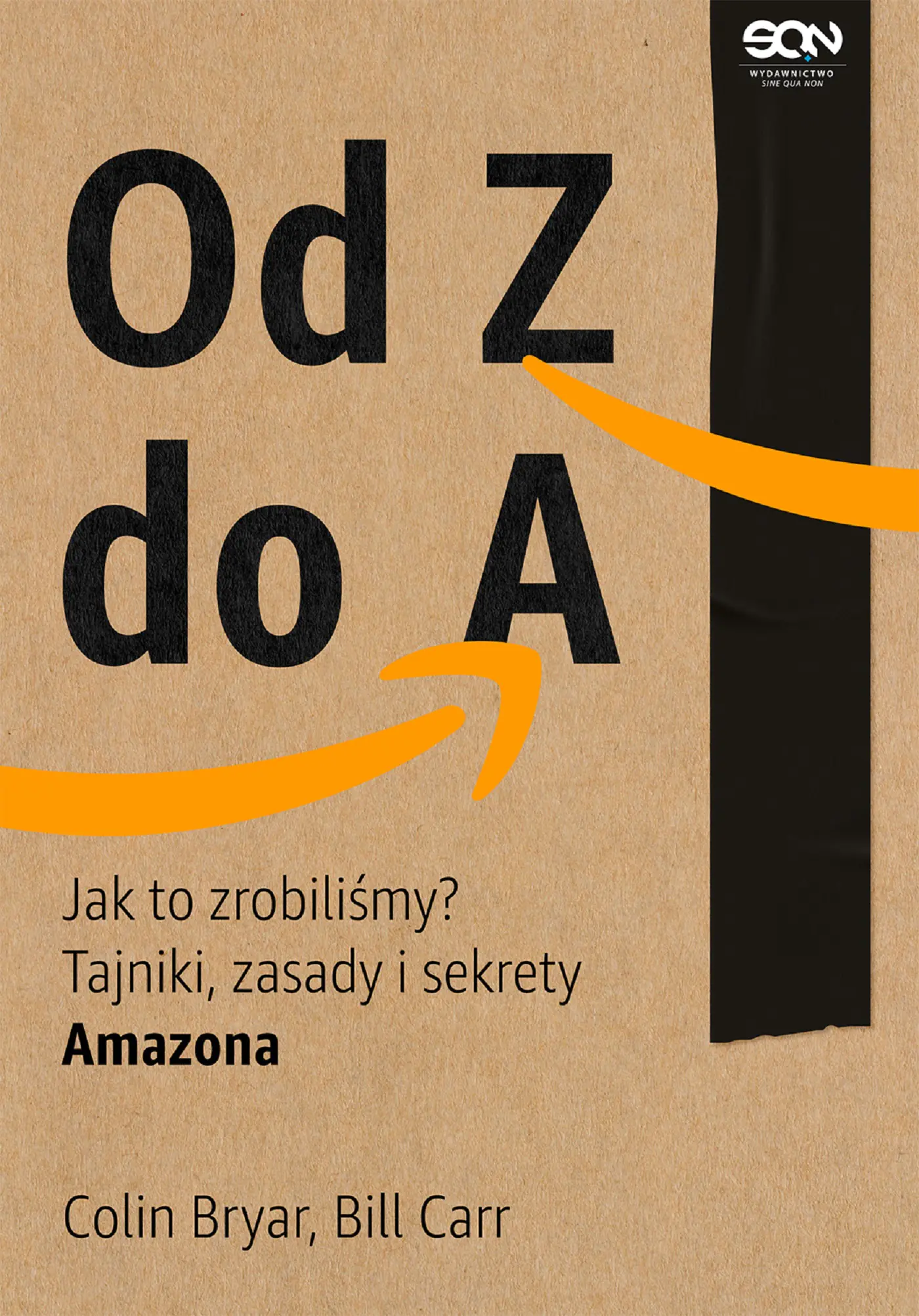 Książka - Od Z do A. Jak to zrobiliśmy? Tajniki, zasady i sekrety Amazona