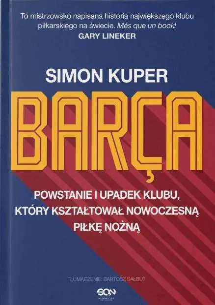Książka - Barca. Powstanie i upadek klubu, który kształtował nowoczesną piłkę nożną