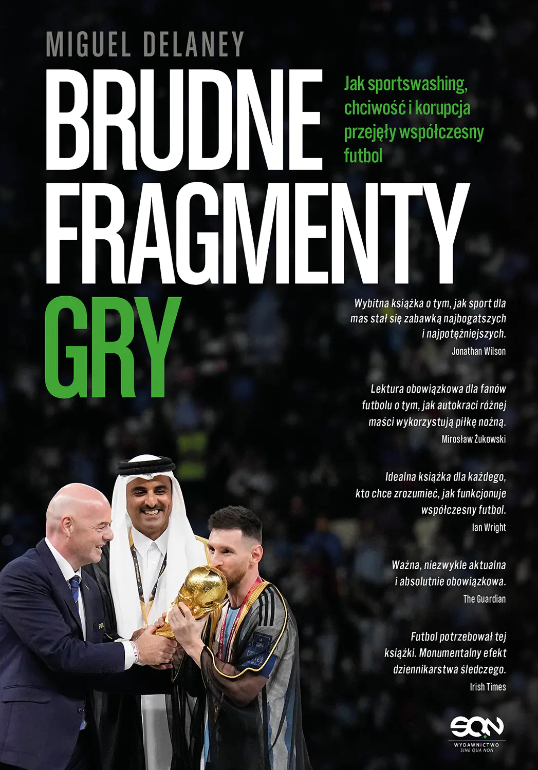 Książka - Brudne fragmenty gry. Jak sportswashing, chciwość i korupcja przejęły współczesny futbol