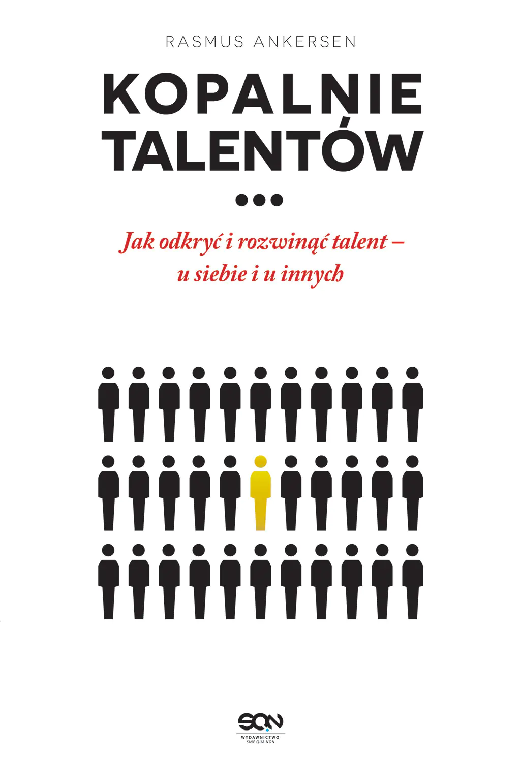 Książka - Kopalnie talentów. Jak odkryć i rozwinąć talent &ndash; u siebie i u innych