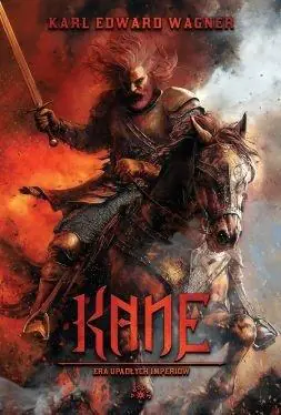Książka - Kane. Era upadłych imperiów. Cykl Kane. Tom 3