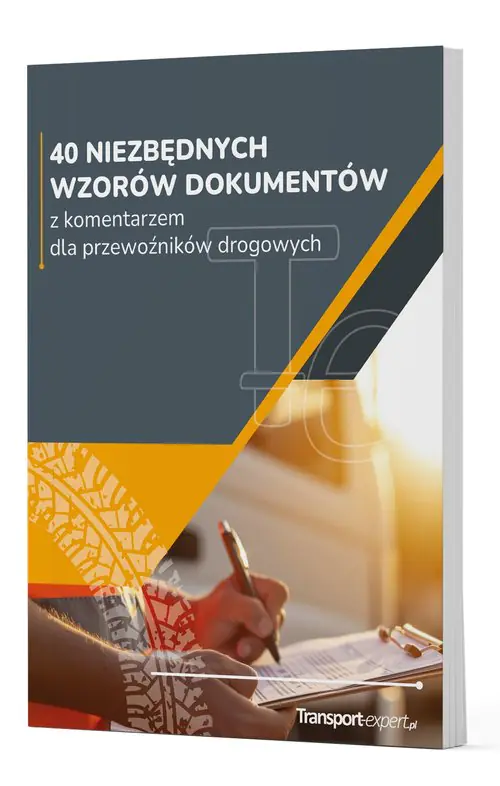 Książka - 40 niezbędnych wzorów dokumentów z komentarzem dla przewoźników drogowych