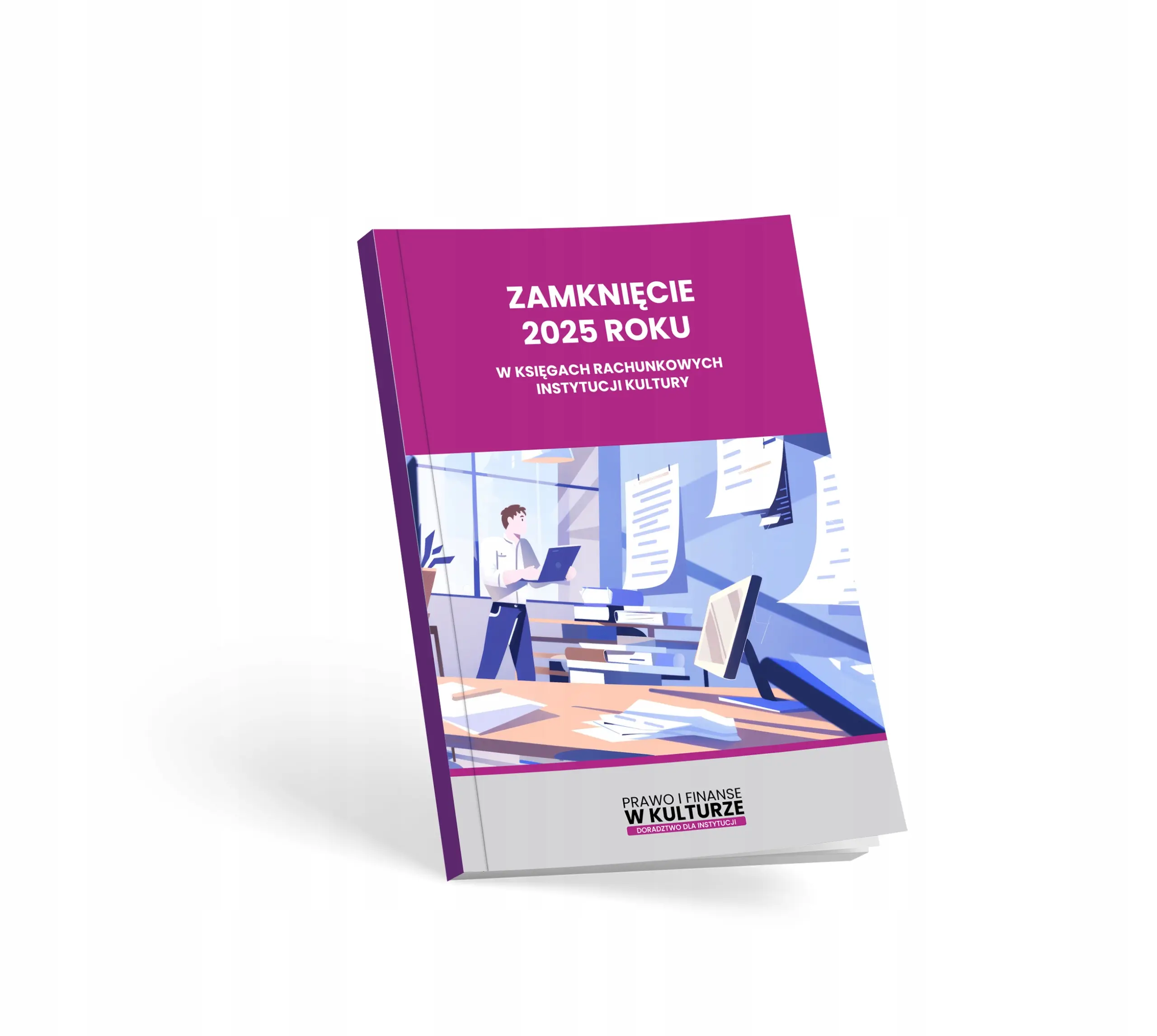 Książka - Zamknięcie 2025 roku w księgach rachunkowych instytucji kultury