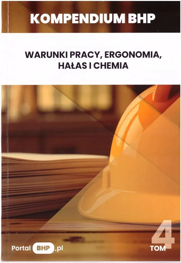 Książka - Kompendium BHP T.4 Warunki pracy, ergonomia...