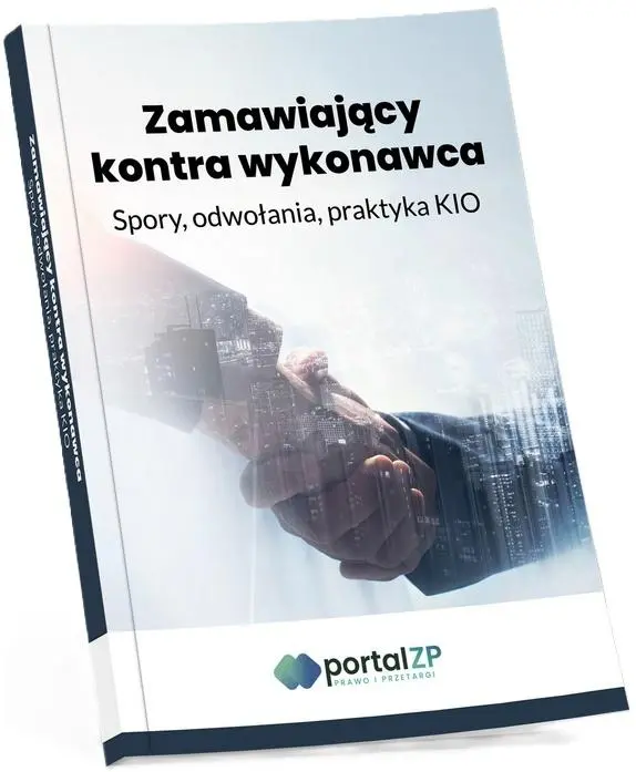 Książka - Zamawiający kontra wykonawca. Spory, odwołania, praktyka KIO