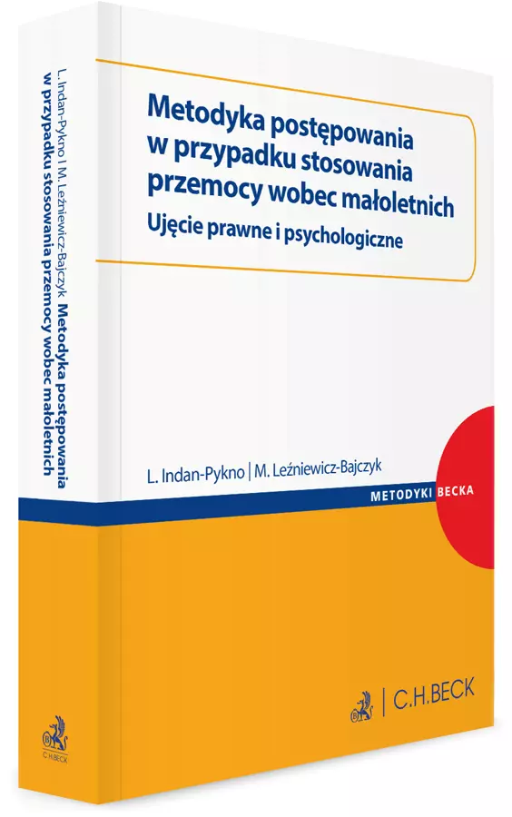 Książka - Metodyka postępowania w przypadku stosowania przemocy wobec małoletnich. Ujęcie prawne i psychologiczne