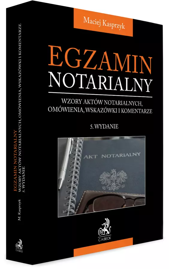Książka - Egzamin notarialny 2025. Wzory aktów notarialnych, omówienia, wskazówki i komentarze