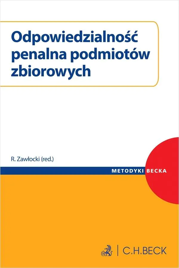 Książka - Odpowiedzialność penalna podmiotów zbiorowych