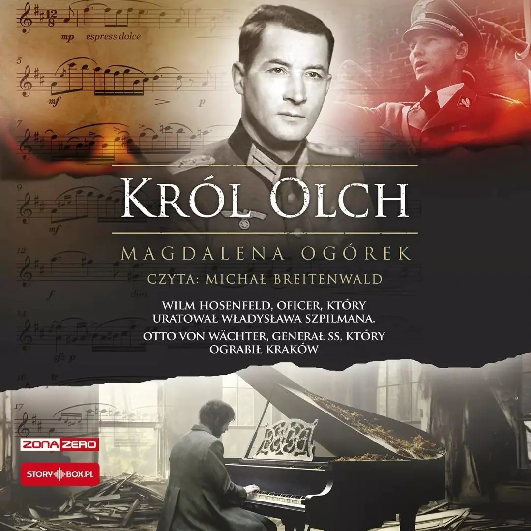 Książka - CD MP3 Król Olch. Wilm Hosenfeld, oficer, który uratował Władysława Szpilmana. Otto von Wächter, generał SS, który ograbił Kraków