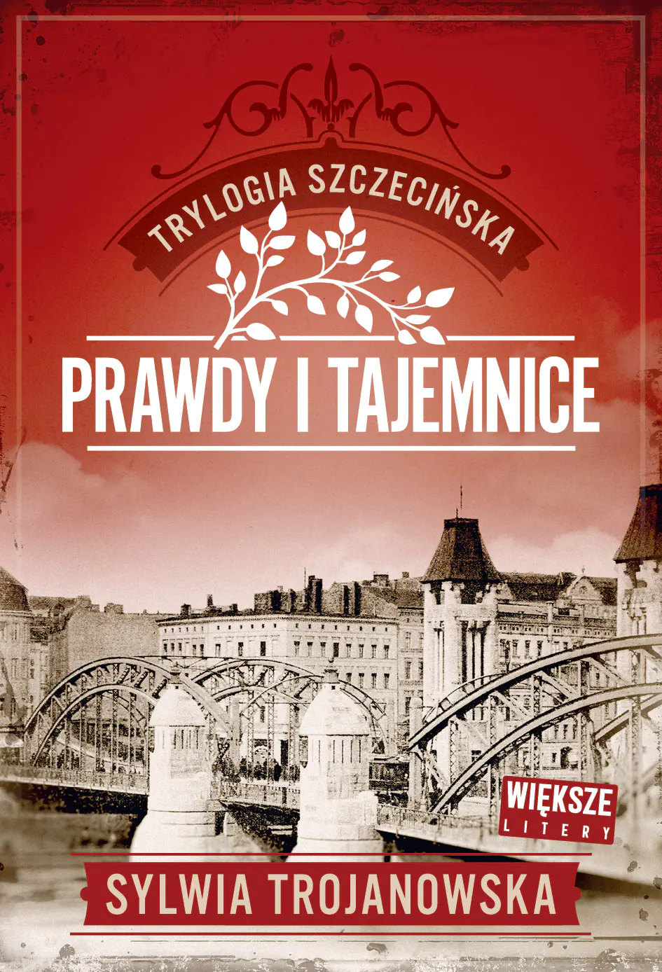Książka - Prawdy i tajemnice. Trylogia szczecińska. Tom 2 (Większe litery)
