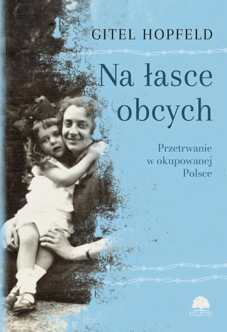 Książka - Na łasce obcych. Przetrwanie w okupowanej Polsce