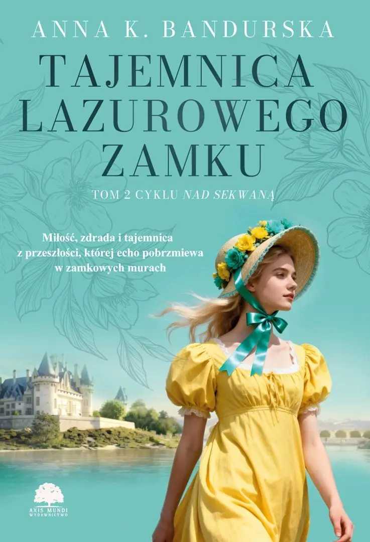 Książka - Tajemnica lazurowego zamku. Nad Sekwaną. Tom 2