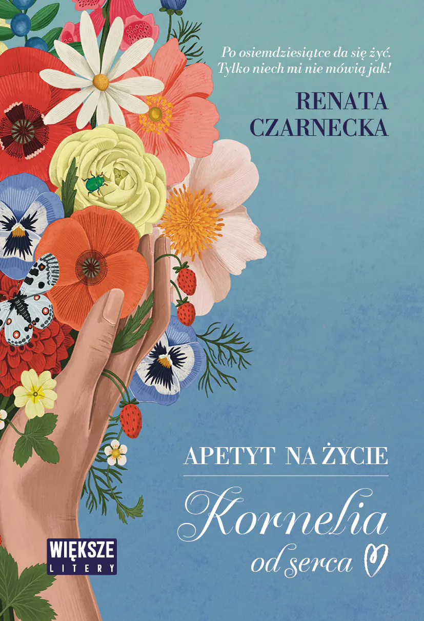 Książka - Apetyt na życie. Kornelia od serca (Duże Litery)