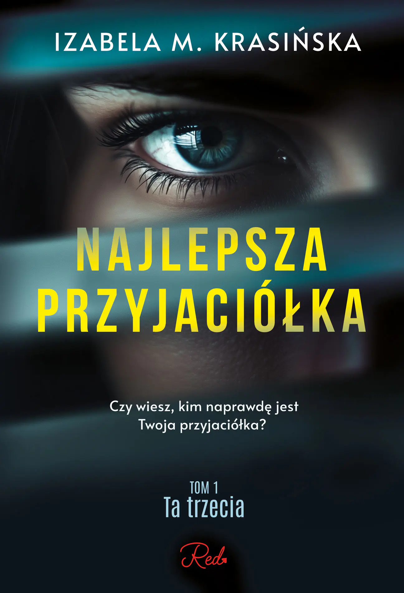 Książka - Ta trzecia. Seria Najlepsza przyjaciółka. Tom 1.