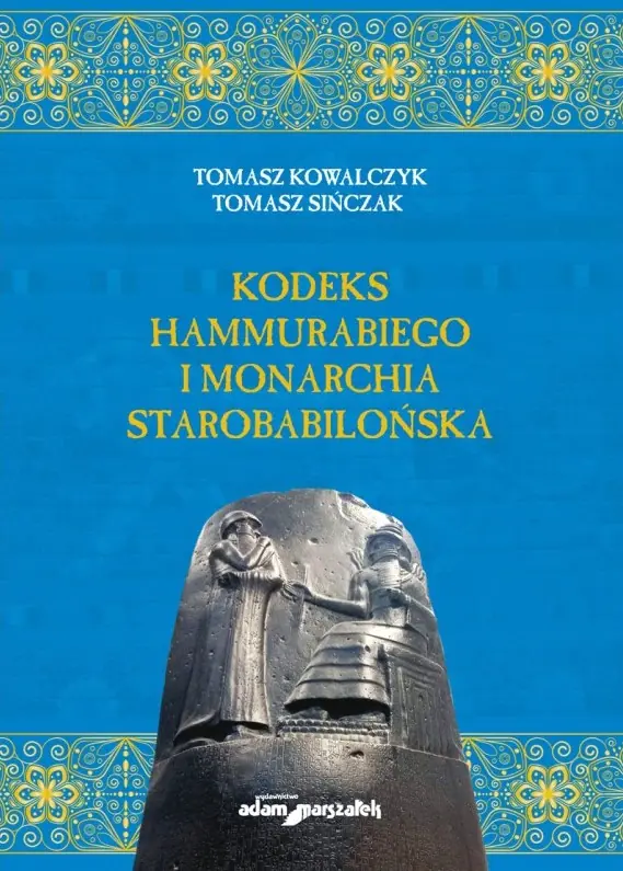 Książka - Kodeks Hammurabiego i monarchia starobabilońska
