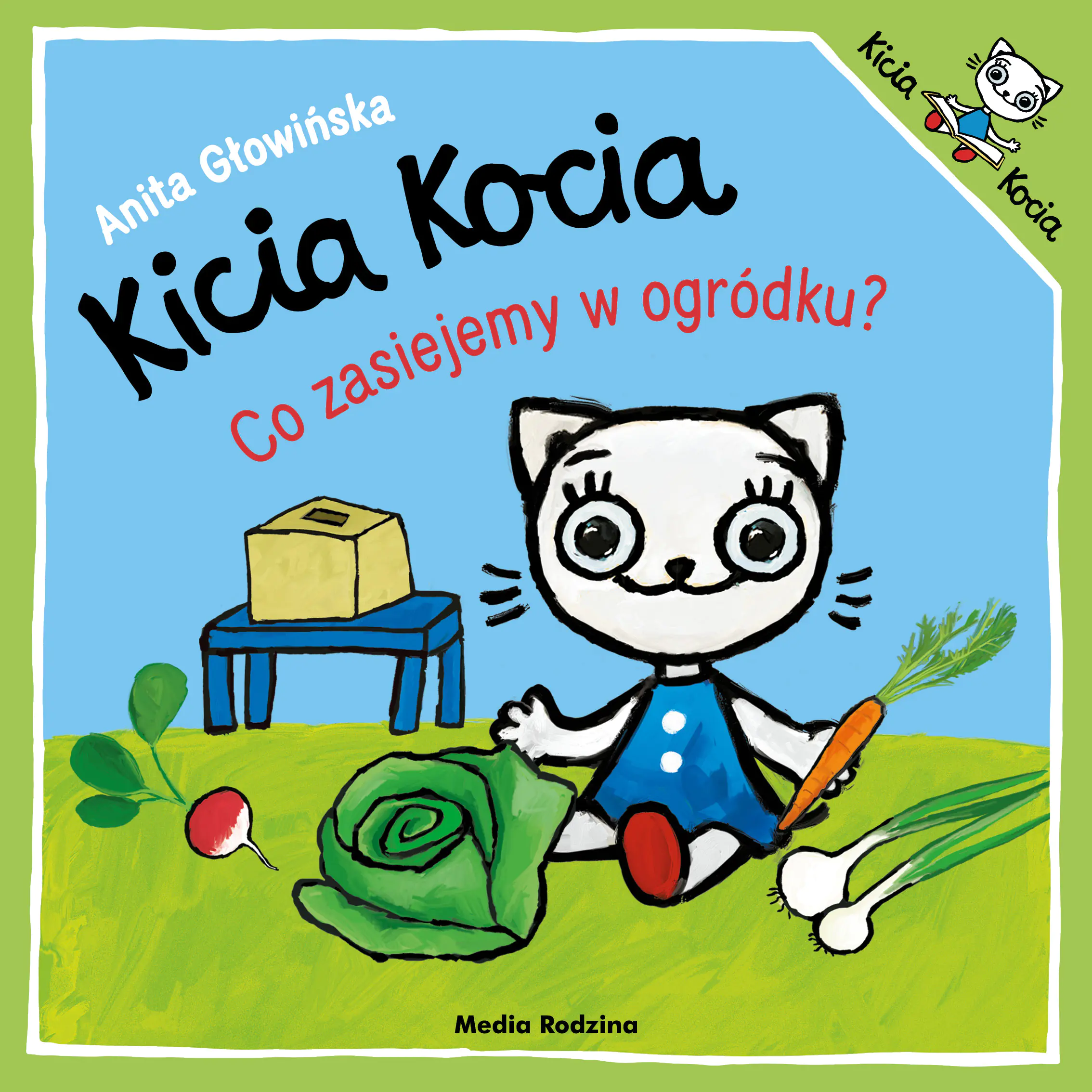 Książka - Kicia Kocia. Co zasiejemy w ogródku?