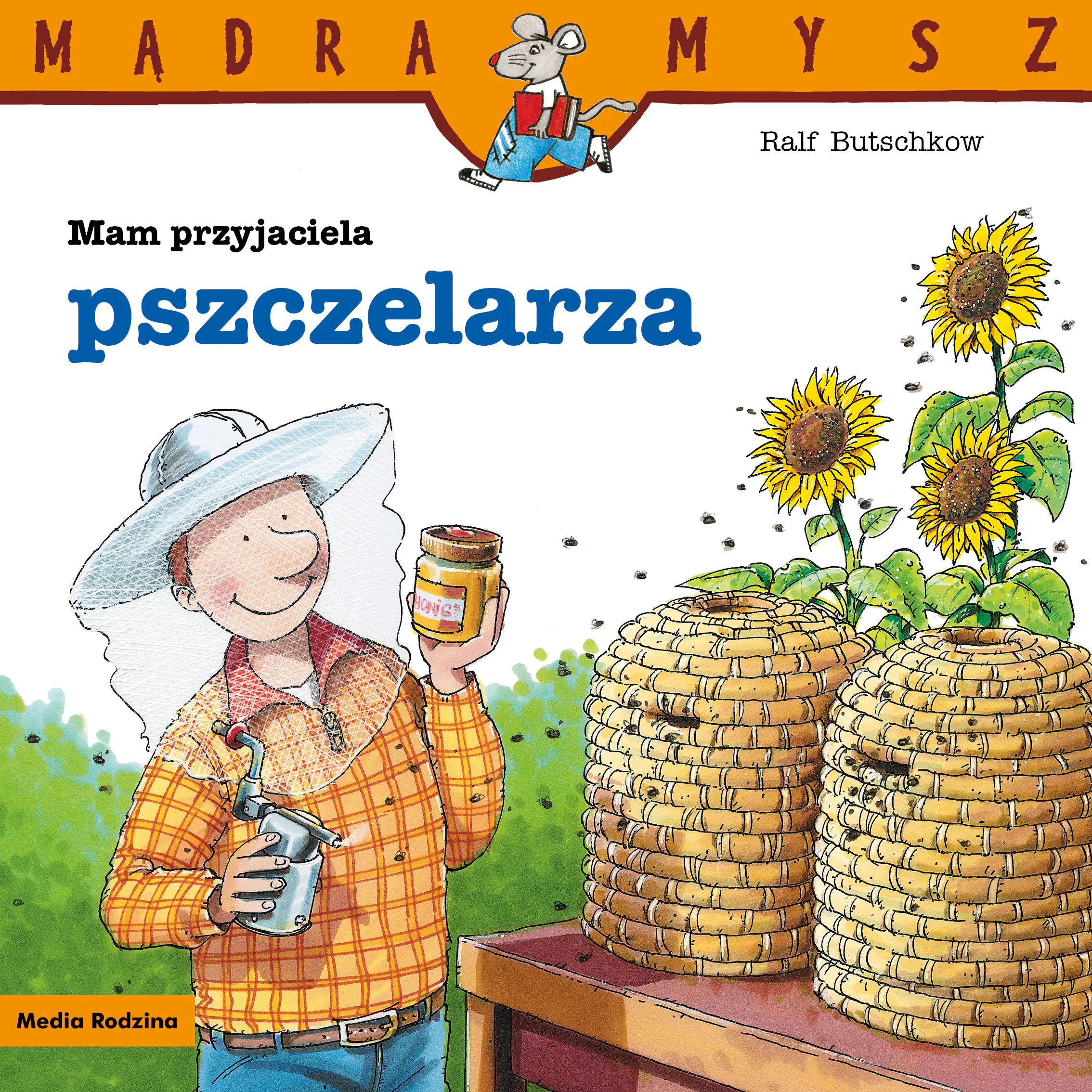 Książka - Mądra Mysz. Mam przyjaciela pszczelarza