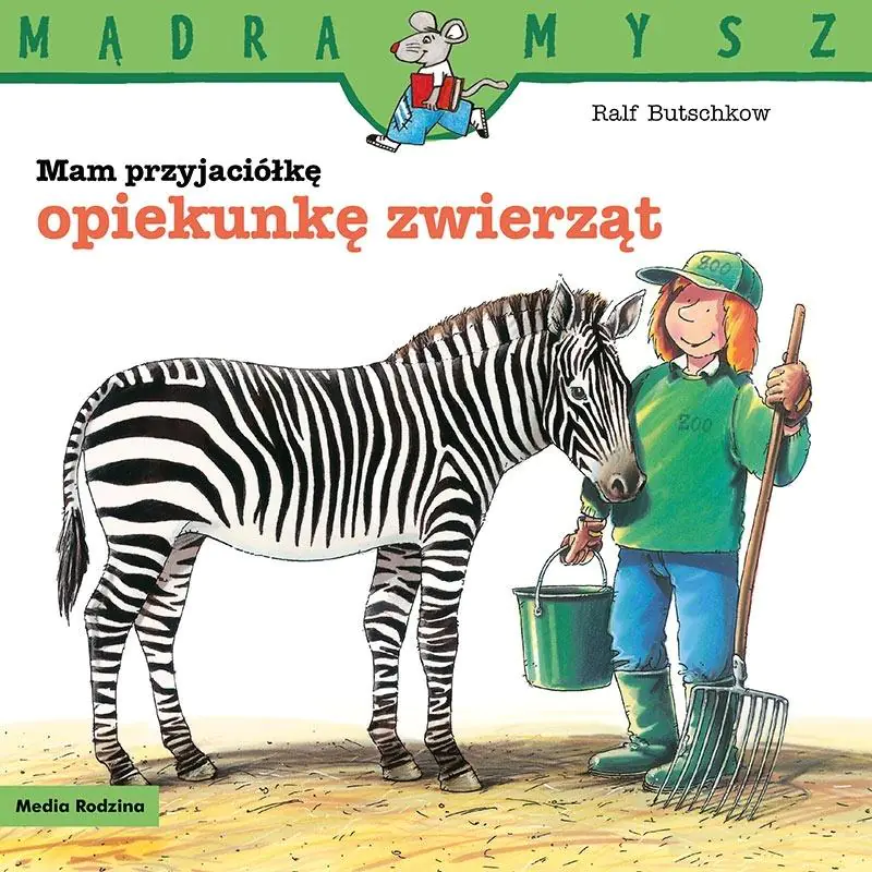 Książka - Mądra Mysz. Mam przyjaciółkę opiekunkę zwierząt