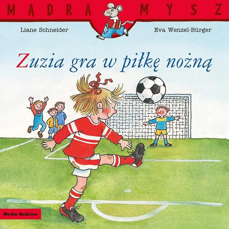 Książka - Mądra Mysz. Zuzia gra w piłkę nożną