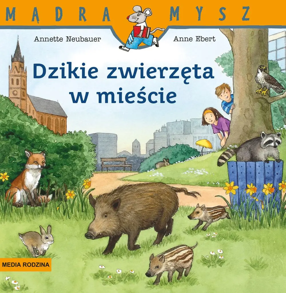 Książka - Mądra Mysz. Dzikie zwierzęta w mieście