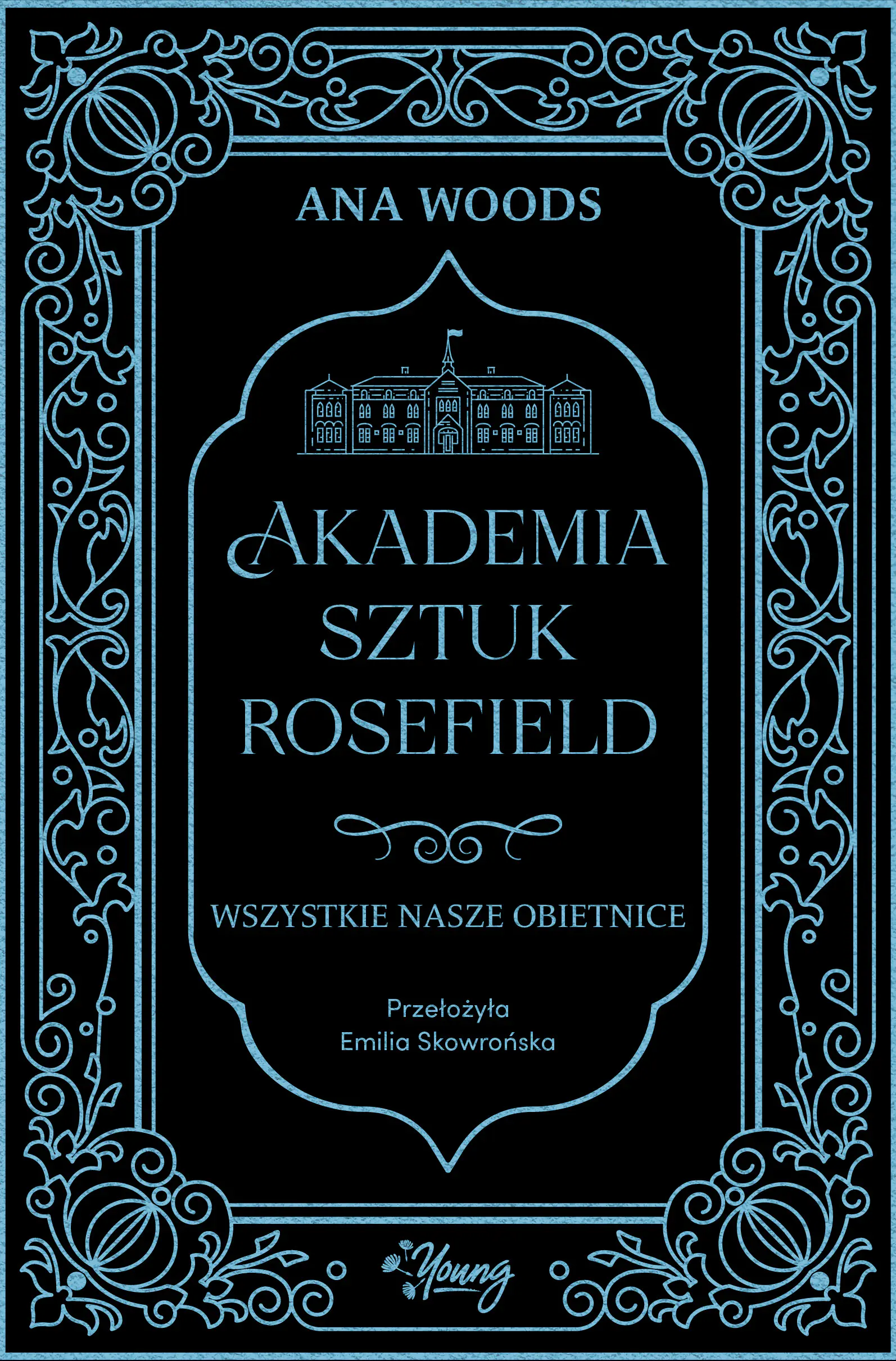Książka - Wszystkie nasze obietnice. Akademia Sztuk Rosefield. Tom 2